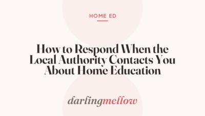 How to Respond When the Local Authority Contacts You About Home Education