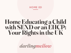 Home Educating a Child with SEND or an EHCP: Your Rights in the UK