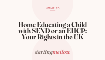 Home Educating a Child with SEND or an EHCP: Your Rights in the UK