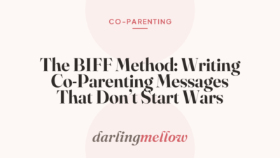 The BIFF Method: Writing Co-Parenting Messages That Don’t Start Wars