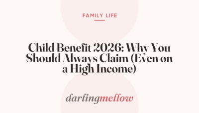 Child Benefit 2026: Why You Should Always Claim (Even on a High Income)