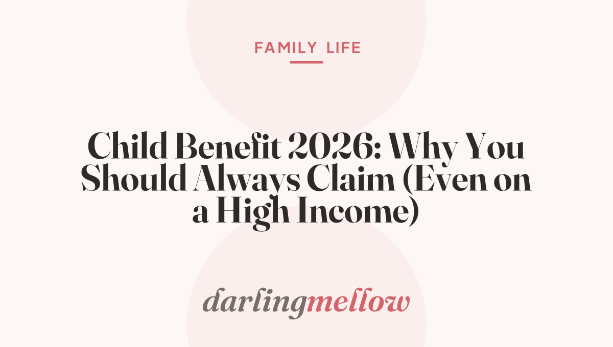 Child Benefit 2026: Why You Should Always Claim (Even on a High Income)