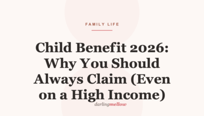 Child Benefit 2026: Why You Should Always Claim (Even on a High Income)