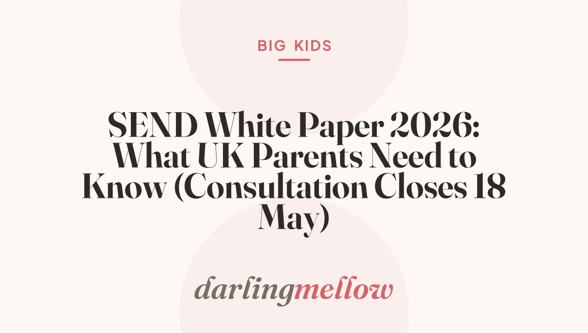 SEND White Paper 2026: What UK Parents Need to Know (Consultation Closes 18 May)