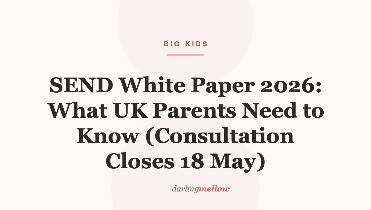 SEND White Paper 2026: What UK Parents Need to Know (Consultation Closes 18 May)