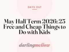 May Half Term 2026: 25 Free and Cheap Things to Do with Kids