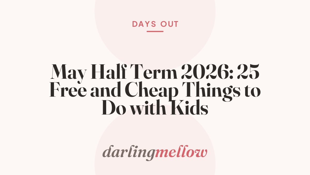 May Half Term 2026: 25 Free and Cheap Things to Do with Kids
