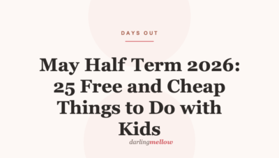 May Half Term 2026: 25 Free and Cheap Things to Do with Kids