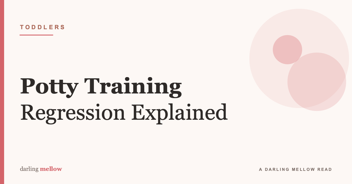 Potty Training Regression: Why It Happens and How to Handle It