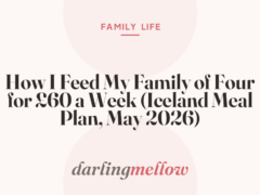 How I Feed My Family of Four for £60 a Week (Iceland Meal Plan, May 2026)