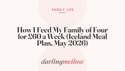 How I Feed My Family of Four for £60 a Week (Iceland Meal Plan, May 2026)
