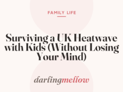 Surviving a UK Heatwave with Kids (Without Losing Your Mind)