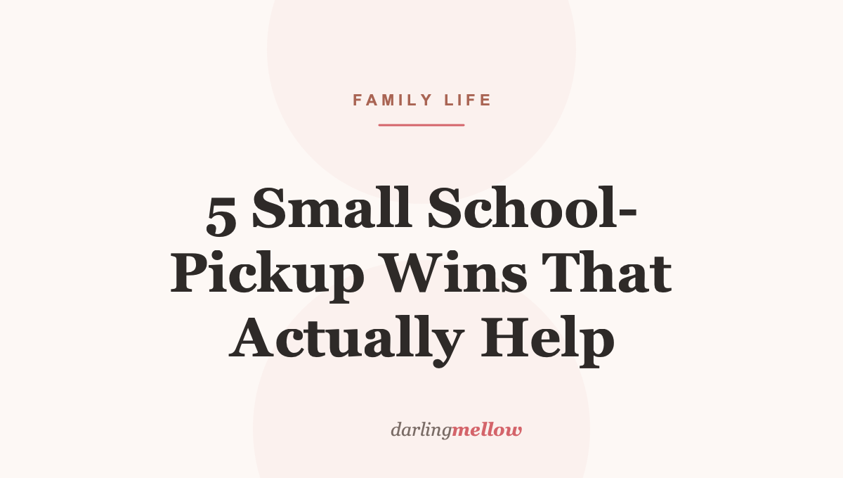 5 Small School-Pickup Wins That Actually Help