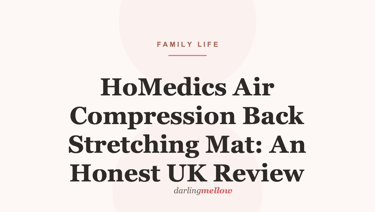 HoMedics Air Compression Back Stretching Mat: An Honest UK Review