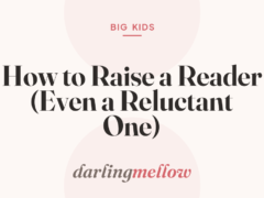 How to Raise a Reader (Even a Reluctant One)