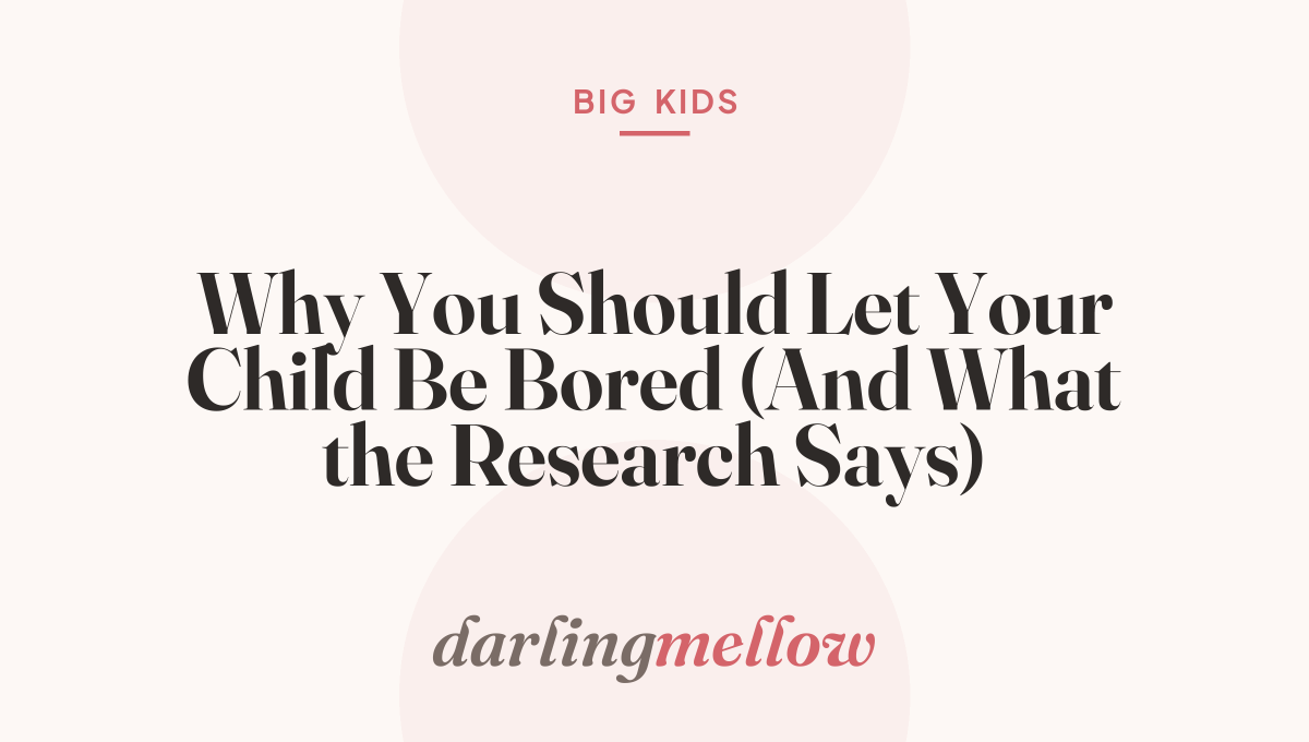 Why You Should Let Your Child Be Bored (And What the Research Says)
