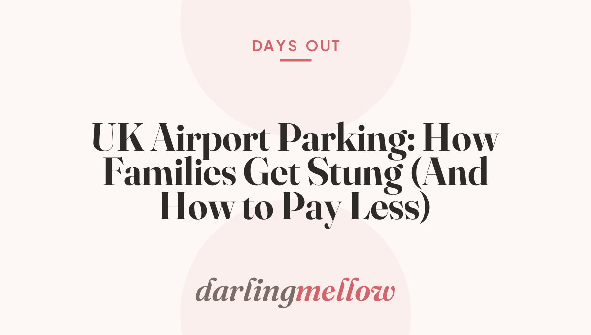 UK Airport Parking: How Families Get Stung (And How to Pay Less)