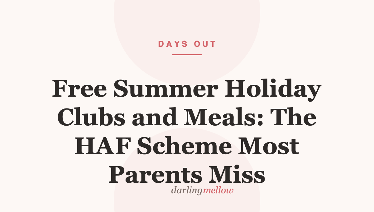 Free Summer Holiday Clubs and Meals: The HAF Scheme Most Parents Miss
