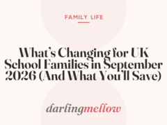 What’s Changing for UK School Families in September 2026 (And What You’ll Save)