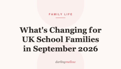 What’s Changing for UK School Families in September 2026 (And What You’ll Save)