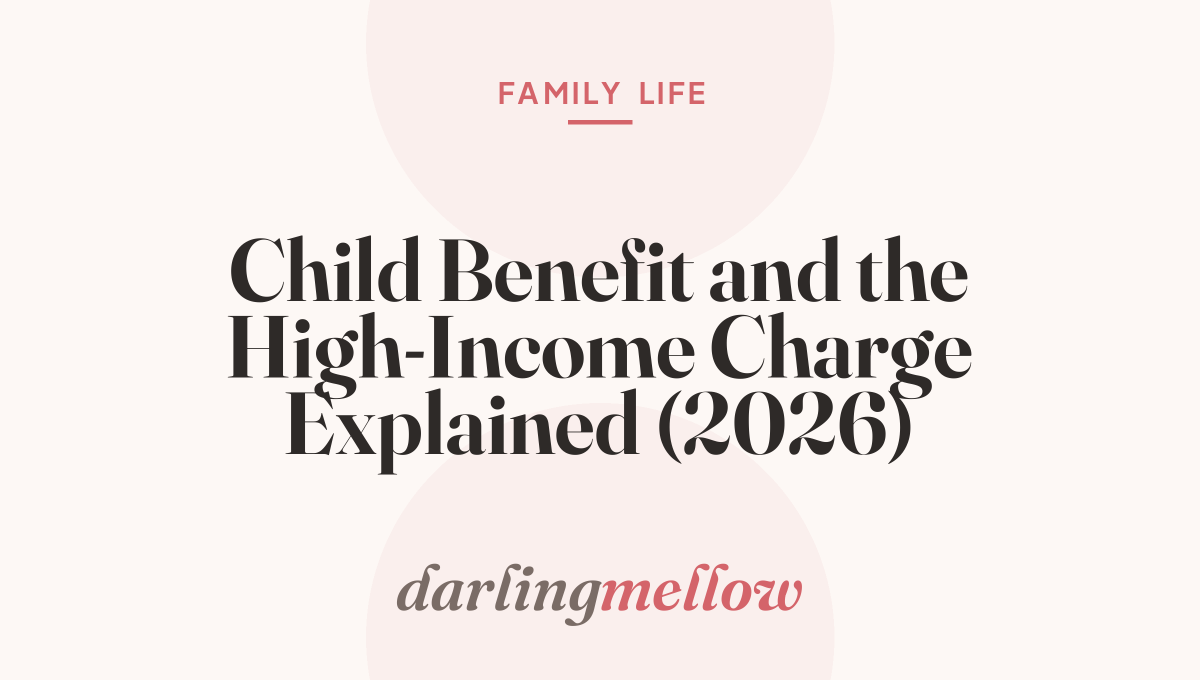 Child Benefit and the High-Income Charge Explained (2026)