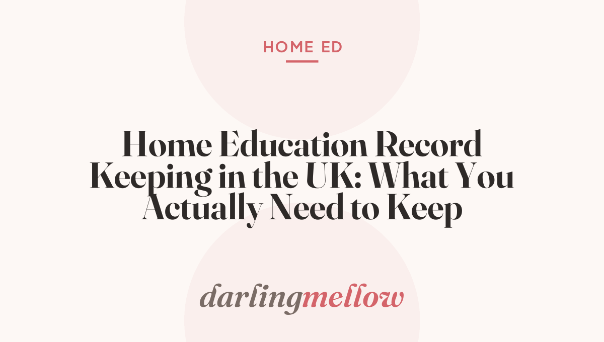 Home Education Record Keeping in the UK: What You Actually Need to Keep
