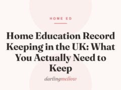 Home Education Record Keeping in the UK: What You Actually Need to Keep