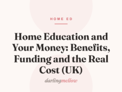Home Education and Your Money: Benefits, Funding and the Real Cost (UK)