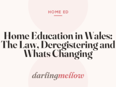 Home Education in Wales: The Law, Deregistering and Whats Changing