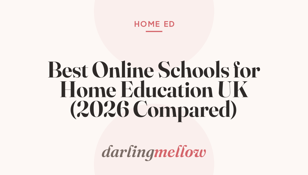 Best Online Schools for Home Education UK (2026 Compared)