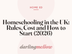 Homeschooling in the UK: Rules, Cost and How to Start (2026)