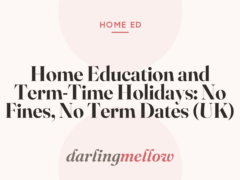 Home Education and Term-Time Holidays: No Fines, No Term Dates (UK)