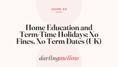 Home Education and Term-Time Holidays: No Fines, No Term Dates (UK)
