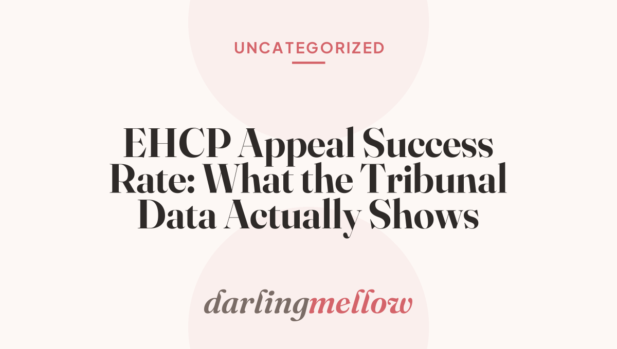 EHCP Appeal Success Rate: What the Tribunal Data Actually Shows