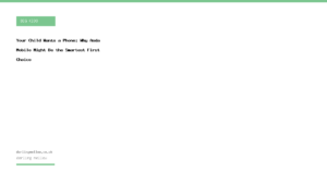 Your Child Wants a Phone: Why Asda Mobile Might Be the Smartest First Choice