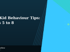 Big Kid Behaviour Tips: Powerful Ways to Support Ages 5 to 8