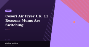 Cosori Air Fryer UK: 11 Powerful Reasons Mums Are Switching in 2026