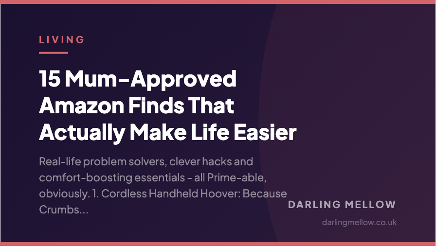 15 Mum-Approved Amazon Finds That Actually Make Life Easier | Darling Mellow