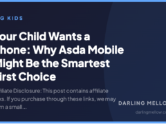 Your Child Wants a Phone: Why Asda Mobile Might Be the Smartest First Choice