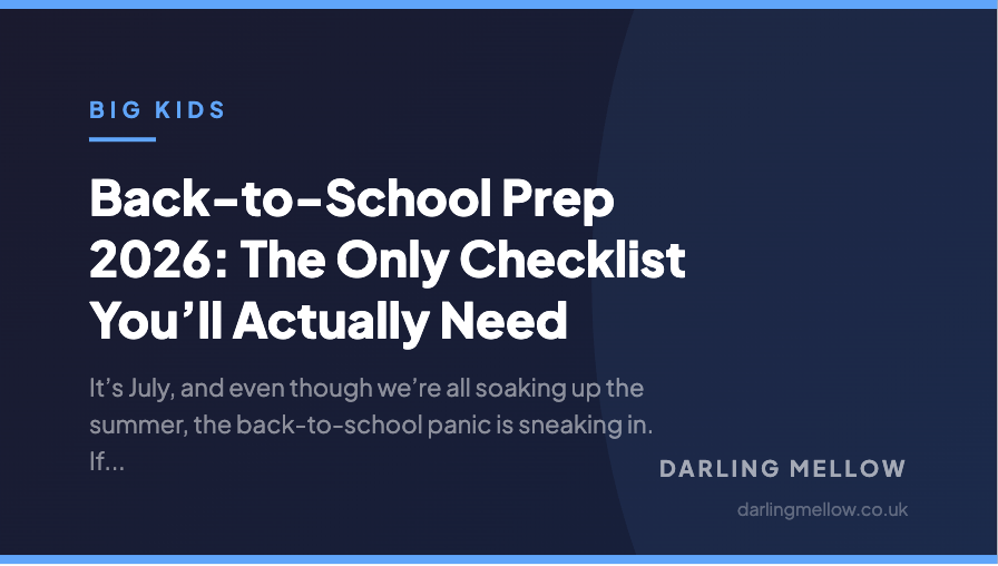 Back-to-School Prep 2026: The Only Checklist You’ll Actually Need | Darling Mellow