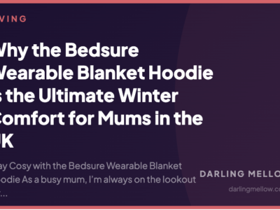 Why the Bedsure Wearable Blanket Hoodie is the Ultimate Winter Comfort for Mums in the UK | Darling Mellow