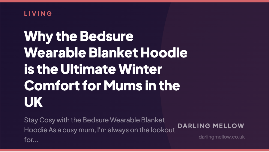 Why the Bedsure Wearable Blanket Hoodie is the Ultimate Winter Comfort for Mums in the UK | Darling Mellow
