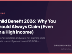 Child Benefit 2026: Why You Should Always Claim (Even on a High Income)