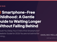 📵 Smartphone-Free Childhood: A Gentle Guide to Waiting Longer Without Falling Behind