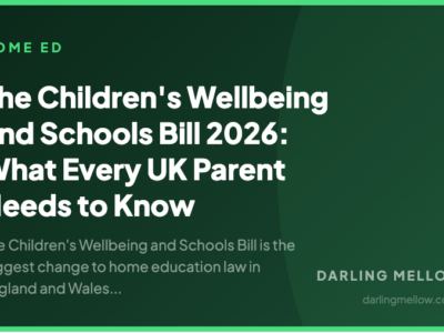 The Children's Wellbeing and Schools Bill 2026: What Every UK Parent Needs to Know | Darling Mellow
