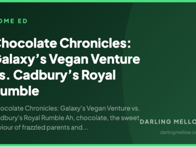 Chocolate Chronicles: Galaxy’s Vegan Venture vs. Cadbury’s Royal Rumble | Darling Mellow