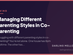 Managing Different Parenting Styles in Co-Parenting