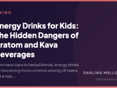 Energy Drinks for Kids: The Hidden Dangers of Kratom and Kava Beverages
