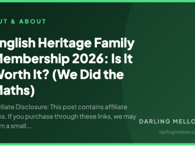 English Heritage Family Membership 2026: Is It Worth It? (We Did the Maths) | Darling Mellow