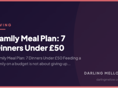 Family Meal Plan: 7 Dinners Under £50